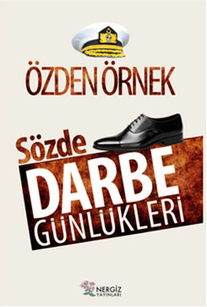 Sözde Darbe Günlükleri - Özden Örnek