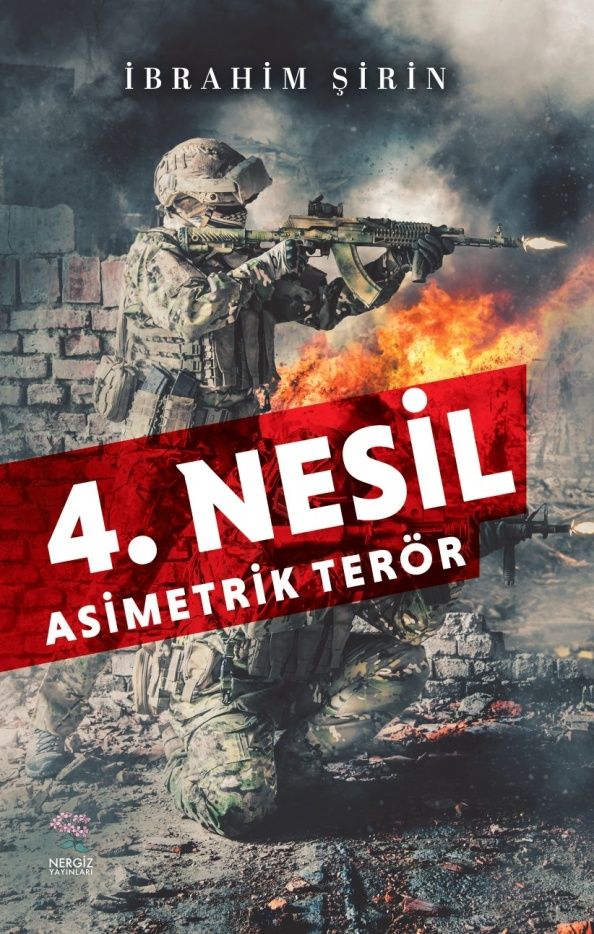 4. Nesil Asimetrik Terör - İbrahim Şirin
